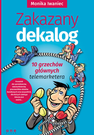 Zakazany dekalog. 10 grzechów głównych telemarketera