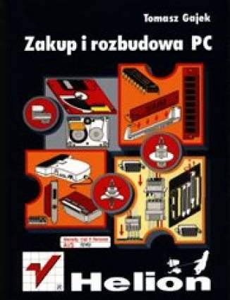 Okładka: Zakup i rozbudowa PC
