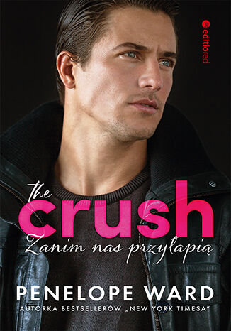 The Crush. Zanim nas przyłapią Penelope Ward - okładka ebooka