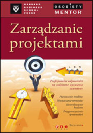 Okładka: Zarządzanie projektami. Osobisty mentor - Harvard Business School Press