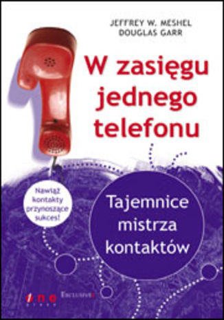 Okładka: W zasięgu jednego telefonu. Tajemnice mistrza kontaktów