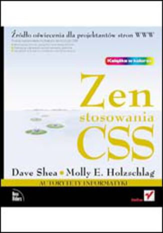 Okładka książki Zen stosowania CSS. Źródło oświecenia dla projektantów stron WWW