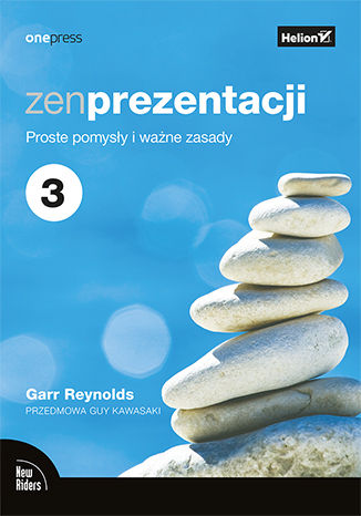 Okładka książki Zen prezentacji. Proste pomysły i ważne zasady. Wydanie III