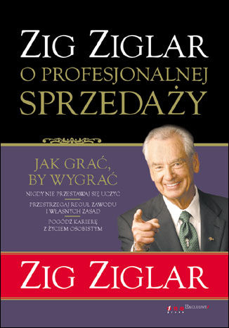 Okładka: Zig Ziglar o profesjonalnej sprzedaży