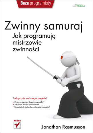 Okładka: Zwinny samuraj. Jak programują mistrzowie zwinności