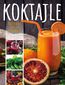 Koktajle. Naturalne źródło witalności