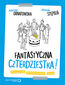 Fantastyczna czterdziestka! Poradnik pozytywnego życia