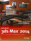 Autodesk 3ds Max 2014. Oficjalny podręcznik