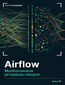 Airflow. Monitorowanie przepływu danych