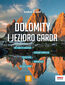 Dolomity i Jezioro Garda. trek&travel. Wydanie 1 Dolomity i Jezioro Garda. trek&travel. Wydanie 1