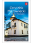 Grodzisk Mazowiecki - znany i nieznany. Przewodnik turystyczny