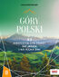 Góry Polski. 43 nieoczywiste trasy. Na jeden i na kilka dni. MountainBook. Wydanie 1