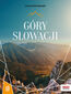 Góry Słowacji. MountainBook. Wydanie 1 Góry Słowacji. MountainBook. Wydanie 1