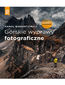 Górskie wyprawy fotograficzne. Wydanie II poszerzone