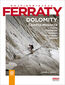 Najpiękniejsze ferraty. Dolomity: Civetta-Moiazza, Pelmo, Marmarole, Antelao, Bosconero, Schiara