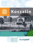 Koszalin i okolice. Miniprzewodnik Koszalin i okolice. Miniprzewodnik