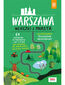 Warszawa. Ucieczki z miasta. Wydanie 2