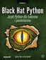 tytuł: Black Hat Python. Język Python dla hakerów i pentesterów. Wydanie II autor: Justin Seitz, Tim Arnold