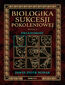 Biologika Sukcesji Pokoleniowej. Sezon I. Świadomość