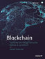 Blockchain. Podstawy technologii łańcucha bloków w 25 krokach