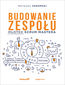 Budowanie zespołu. Młotek Scrum Mastera