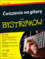 Ćwiczenia na gitarę dla bystrzaków