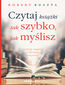 Czytaj książki tak szybko, jak myślisz Czytaj książki tak szybko, jak myślisz