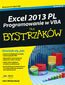 tytuł: Excel 2013 PL. Programowanie w VBA dla bystrzaków autor: John Walkenbach