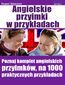 Angielskie przyimki. Poznaj komplet angielskich przyimków, na 1000 praktycznych przykładach Angielskie przyimki. Poznaj komplet angielskich przyimków, na 1000 praktycznych przykładach