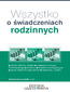 Wszystko o świadczeniach rodzinnych