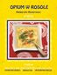 Opium w rosole Małgorzaty Musierowicz Opium w rosole Małgorzaty Musierowicz