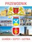 Przewodnik Gdańsk, Sopot, Gdynia