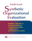 Synthetic Organizational Evaluation. Emotional, Behavioural and Financial Effects of Marketing Activities in Effectiveness and Efficiency Evaluation