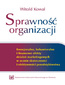 Sprawność organizacji. Emocjonalne, behawioralne i finansowe efekty działań marketingowych w ocenie skuteczności i efektywności przedsiębiorstwa