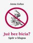 Już bez bicia? Spór o klapsa