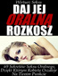 Daj jej oralną rozkosz