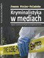 Kryminalistyka w mediach. Wpływ seriali kryminalnych na postępowanie karne