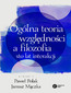 Ogólna teoria względności a filozofia. Sto lat interakcji