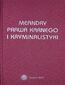 Meandry prawa karnego i kryminalistyki. Księga jubileuszowa prof. zw. dra hab. Stanisława Pikulskiego