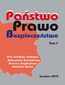 Państwo Prawo Bezpieczeństwo. Tom I
