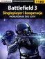Battlefield 3 - singleplayer i kooperacja - poradnik do gry