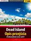 Dead Island - opis przejścia - poradnik do gry Dead Island - opis przejścia - poradnik do gry