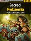 Sacred: Podziemia - poradnik do gry