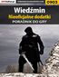 Wiedźmin - nieoficjalne dodatki - poradnik do gry