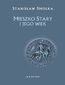 Mieszko Stary i jego wiek
