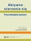 Aktywne starzenie się. Przeciwdziałanie barierom