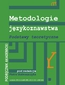 Metodologie językoznawstwa. Podstawy teoretyczne. Podręcznik akademicki
