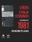 Łódzki strajk studencki - styczeń-luty 1981. Spojrzenie po latach