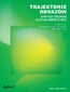Trajektorie obrazów. Strategie wizualne w sztuce współczesnej