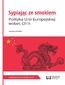 Sypiając ze smokiem. Polityka Unii Europejskiej wobec Chin Sypiając ze smokiem. Polityka Unii Europejskiej wobec Chin